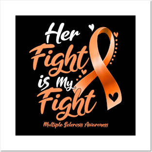 Her Fight My Fight MS Multiple Sclerosis Awareness Posters and Art